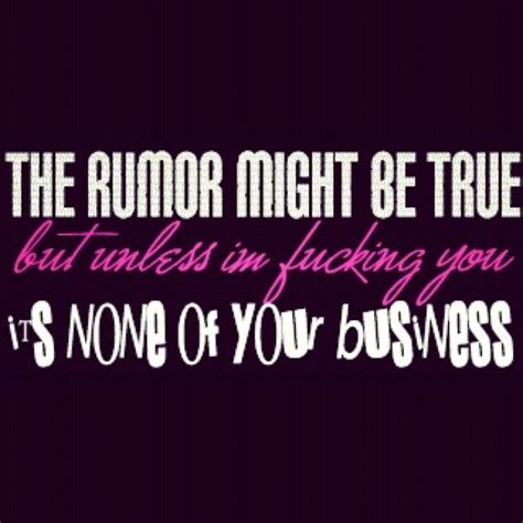 None Of Your Business Quotes. QuotesGram