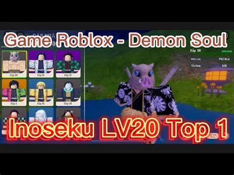 Hashibira Inosuke 嘴平 伊之助 Lv20 Strong Game Roblox Demon Soul YouTube