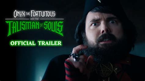 Onyx The Fortuitous And The Talisman Of Souls Official Trailer