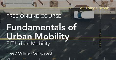 All Things Urban Fundamentals Of Urban Mobility By Eit Urban Mobility