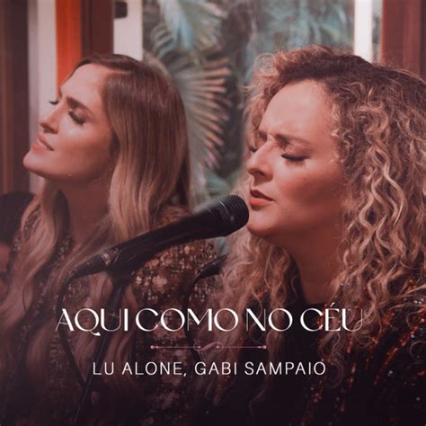 Aqui Como No C U Ao Vivo Song And Lyrics By Lu Alone Gabi Sampaio