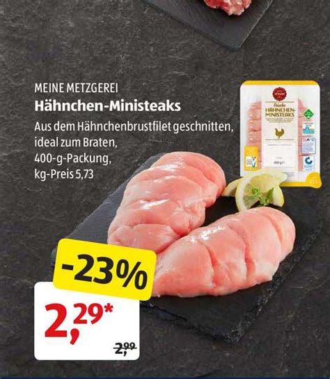 Meine Metzgerei H Hnchen Ministeaks Angebot Bei Aldi Sud