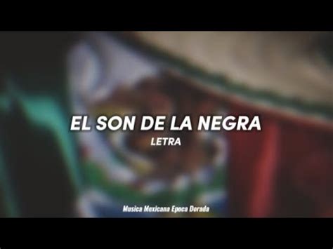 Son De La Negra Letra YouTube