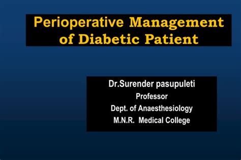 Perioperative Management Of Diabetic Patientpptx