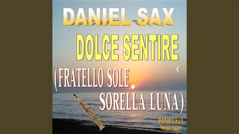 Dolce Sentire Fratello Sole Sorella Luna YouTube