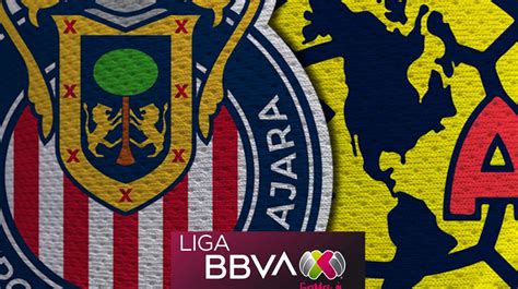 Chivas Vs Club América Horario Alineaciones Probables Y Dónde Ver La