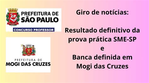 Giro dos Concursos RESULTADO DEFINITIVO DA PROVA PRÁTICA SME SP e