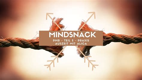 Mindsnack Pmr Praxis Teil Progressive Muskelrelaxation Youtube