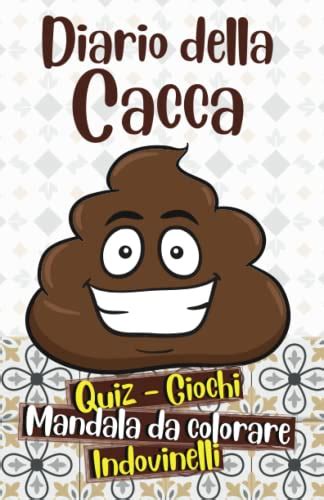 Diario Della Cacca Divertiti Con Giochi Quiz Enigmi Da Risolvere E