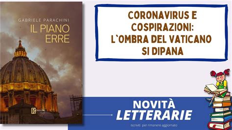 La Storia Del Coronavirus Nel Libro Il Piano Erre Dello Scrittore