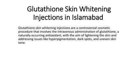 Ppt Glutathione Skin Whitening Injections In Islamabad Powerpoint