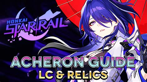 Acheron Best Relics And Light Cones Guide Honkai Star Rail Youtube