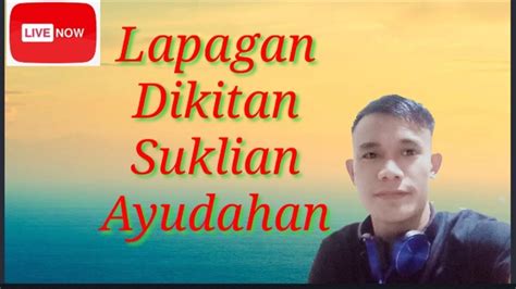 Welcome To My Livestream DIKITAN LAPAGAN SUKLIAN AT AYUDAHAN SA MG