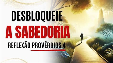 Descubra o Caminho para uma Vida Plena segundo Provérbios 4 Oração