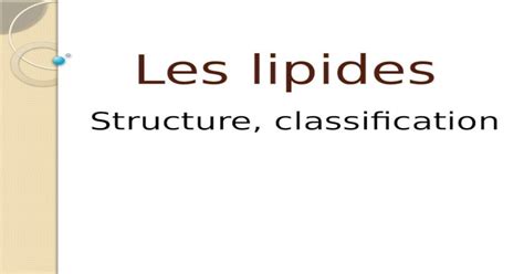 Les lipides Structure classification Définition Les lipides forment