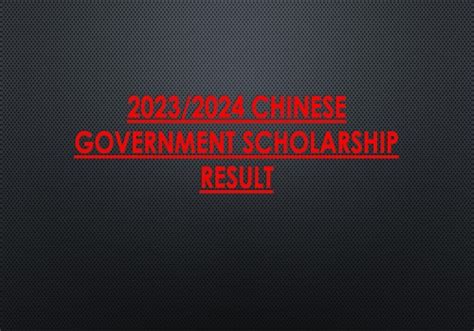 2023 2024 Chinese Government Scholarship Result Csc Scholarship Award List