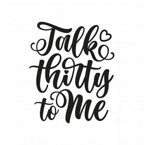 Talk Thirty To Me Svg Png Eps Pdf Files 30th Birthday Svg Etsy