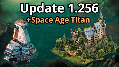 Update 1 256 Space Age Titan News Forge Of Empires YouTube