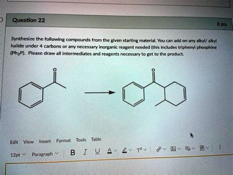 SOLVED Synthesize The Following Compounds From The Given Starting