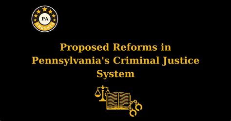 Proposed Reforms In Pennsylvanias Criminal Justice System