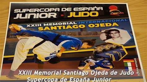 Memorial Santiago Ojeda de Judo Supercopa de España Junior YouTube