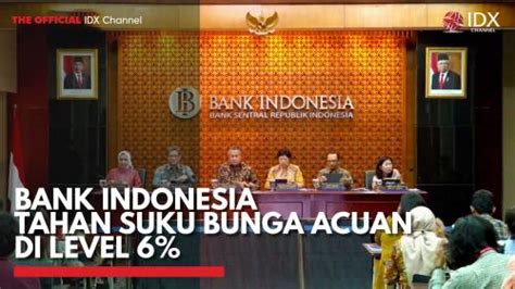 Bank Indonesia Tahan Suku Bunga Acuan Di Level