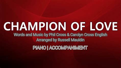 Champion Of Love Piano Accompaniment Lyrics Youtube