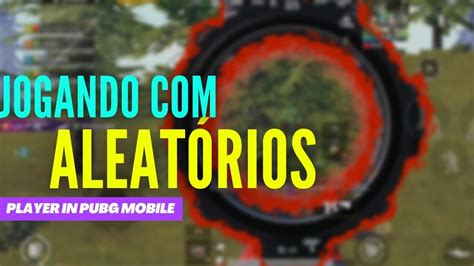 ACREDITEI NELES E VENCEMOS PUBG MOBILE YouTube