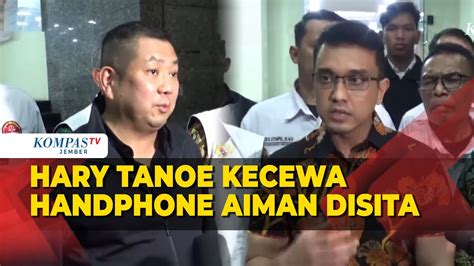 Alasan Hary Tanoesoedibjo Kecewa Handphone Aiman Disita Polisi Youtube