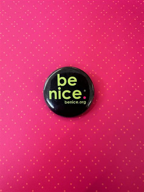 Be Nice Button Be Nice