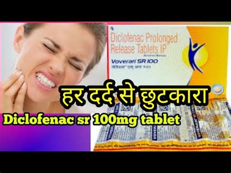 Diclofenac Sodium Tablet Ip 50mg Voveran Sr 100mg Diclofenac Prolonged