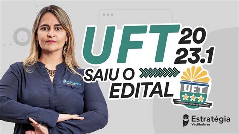 Uft 20231 Saiu O Edital Youtube