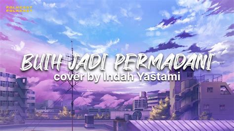 Buih Jadi Permadani Exist Cover By Indah Yastami Lirik YouTube