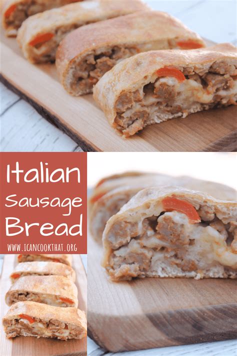 Italian Sausage Bread Recipe I Can Cook That