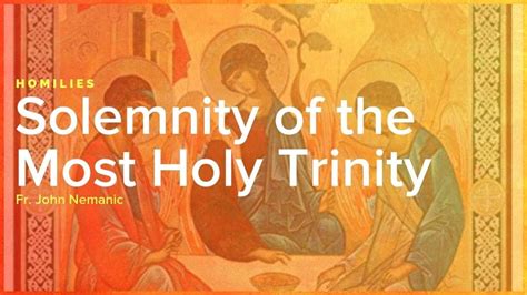 Homily Solemnity Of The Most Holy Trinity St Michael Catholic Community