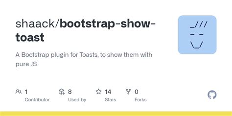 Github Shaack Bootstrap Show Toast A Bootstrap Plugin For Toasts To