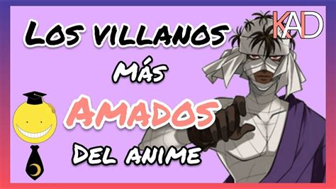 Los Villanos M S Amados Del Anime Youtube