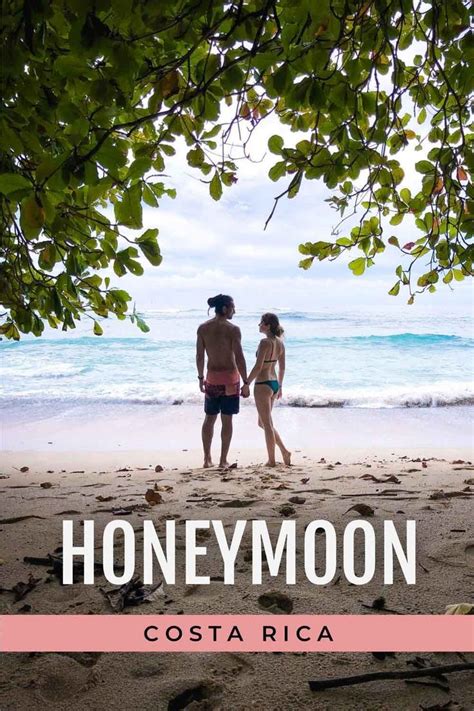 Romantic Destinations The Perfect Costa Rica Honeymoon Couple