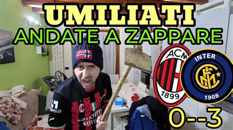 Umiliati Andate A Zappare Milan Inter Youtube