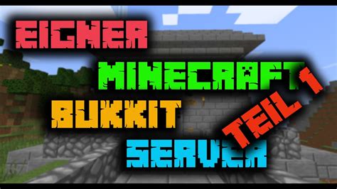 Minecraft Eigenen Bukkit Server Erstellen Tutorial Teil Youtube