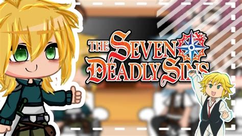 ° Past Seven Deadly Sins React To Meliodas Elizabeth Future ° Gacha Club 🇦🇺 English By Me😌