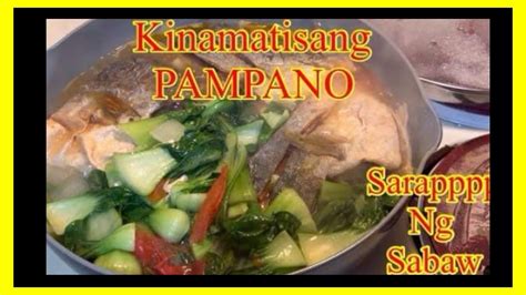 Ang Sarap Ng Sinabawang Pampano Sa Kamatis Paano Mag Luto Ng