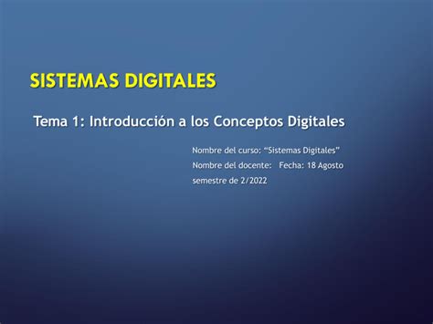 Sistemas Digitales Tema 1 Introducción A Los Conceptos Digitales