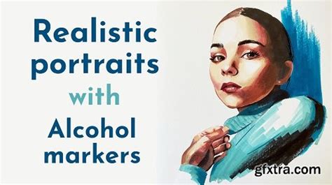 Realistic portraits with alcohol markers » GFxtra