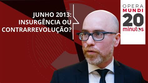 VLADIMIR SAFATLE JUNHO 2013 INSURGÊNCIA OU CONTRARREVOLUÇÃO