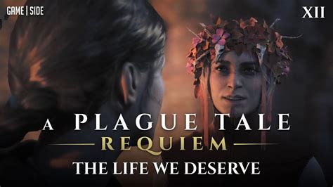 A Plague Tale Requiem Chapter XII The Life We Deserve YouTube