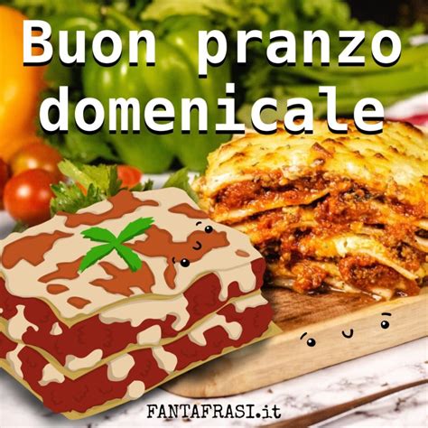 Buon Pranzo Domenicale Immagini FANTAFRASI It