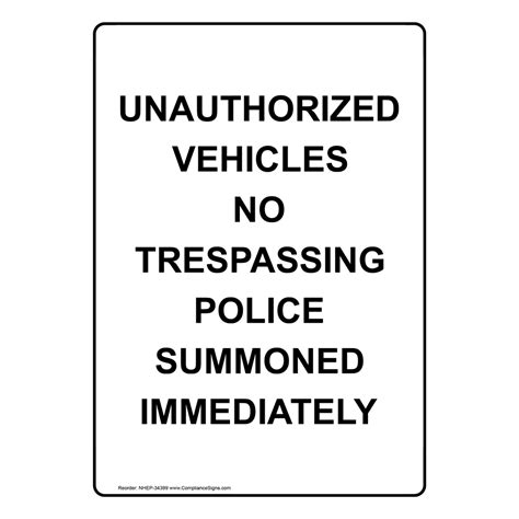 Vertical Sign No Trespassing Unauthorized Vehicles No Trespassing