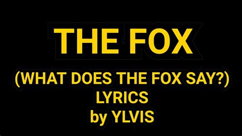 The Fox What Does The Fox Say Lyrics Ylvis Youtube