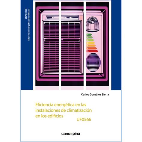 Libro EFICIENCIA ENERGÉTICA EN LAS INSTALACIONES DE CLIMATIZACIÓN EN